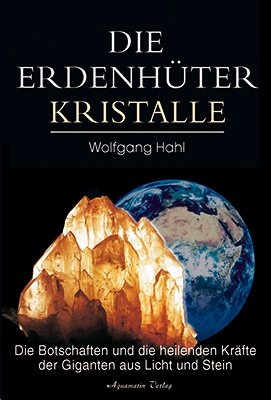 Hahl, Die Erdenhüter Kristalle