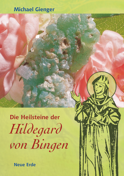 Gienger, Die Heilsteine der Hildegard von Bingen